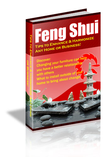 Feng shui tips to harmonize any home or business- An E-Book